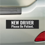 New Driver: Please Be Patient Car Magnet