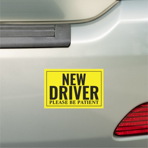 New Driver Please be Patient _ Safety Car Magnet