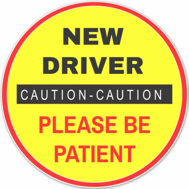 New Driver Please Be Patient Sign (Yellow Caution) Sticker (Front)