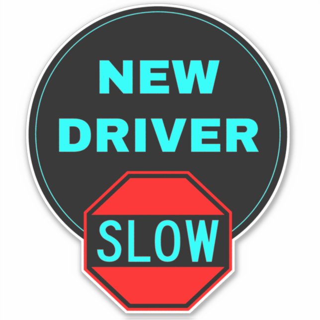 New Driver Sign (Safe Driving Slowly) Student Sticker (Front)