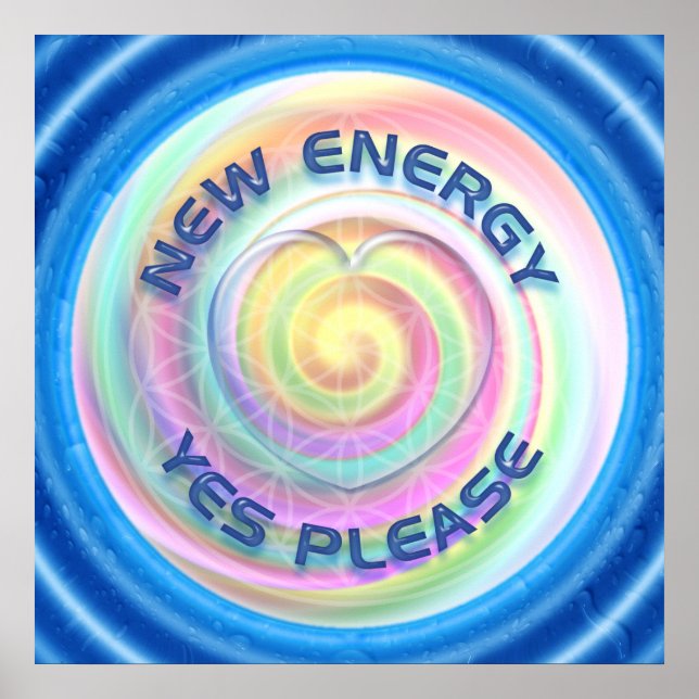 NEW ENERGY - YES PLEASE with heart - water Poster (Front)