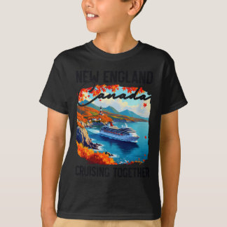 New England Canada Cruise, Cruising Together Fall T-Shirt