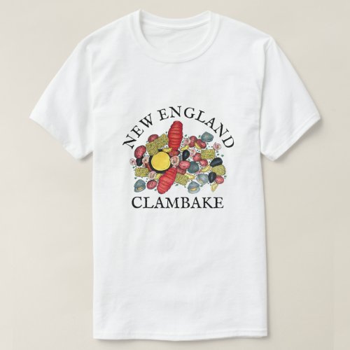 New England Clams Lobster Clambake Seafood Dinner T_Shirt