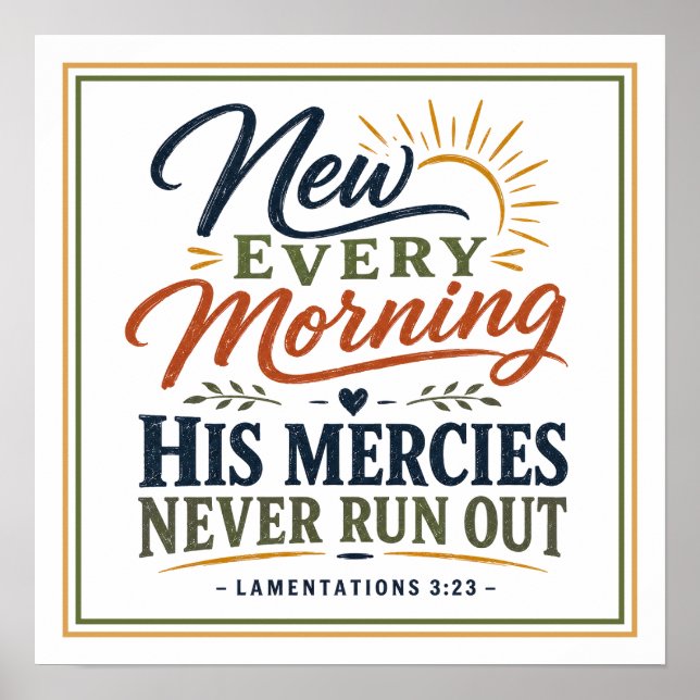 New Every Morning His Mercies Never Run Out Poster (Front)