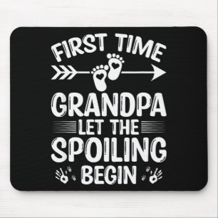 New First Time Grandpa Let The Siling Begin Mouse Pad