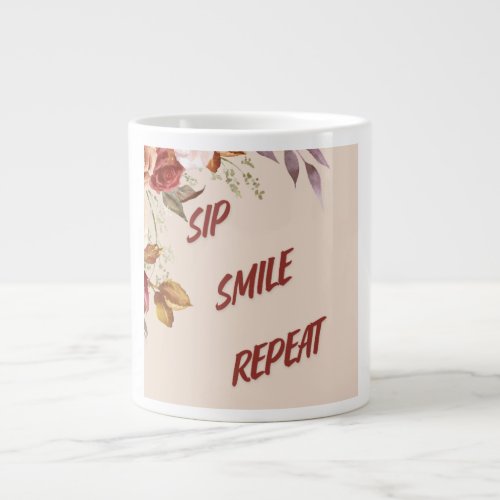 NEW Floral Sip Smile Repeat Mug Giant Coffee Mug