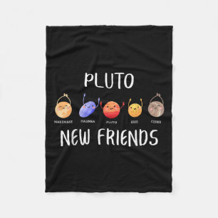 New Friends Dwarf Planets Funny Astronomy Science  Fleece Blanket