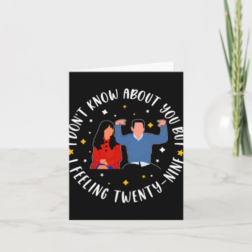 New Girl 29 Birthday 29th I'm Feelin' Twenty Nine 