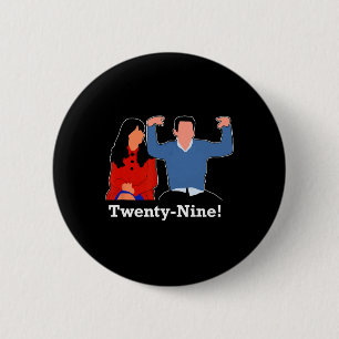 New Girl 29 I'm Feelin' Twenty Nine Happy Birthday Button