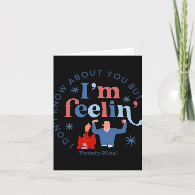 New Girl 29 I'm Feelin' Twenty Nine Happy Birthday Card (Front)