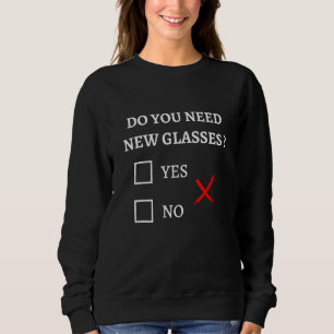 New Glasses Optometry Eyeglasses Optometrist Opti Sweatshirt