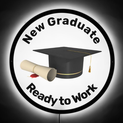 New Grad Ready to Work LED Sign