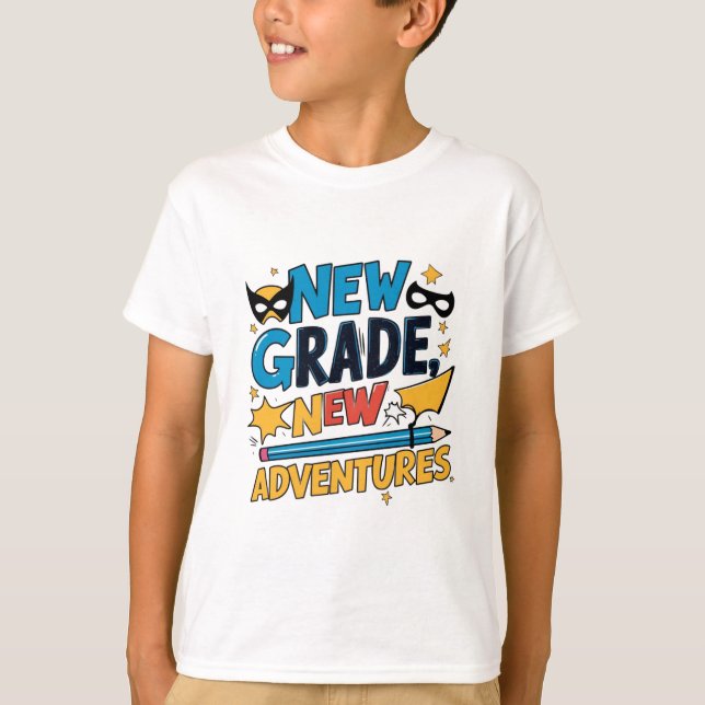 "New grade new adventure".Back to school hero T-Shirt (Front)