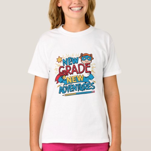 New grade new adventureBack to school heroine T_Shirt