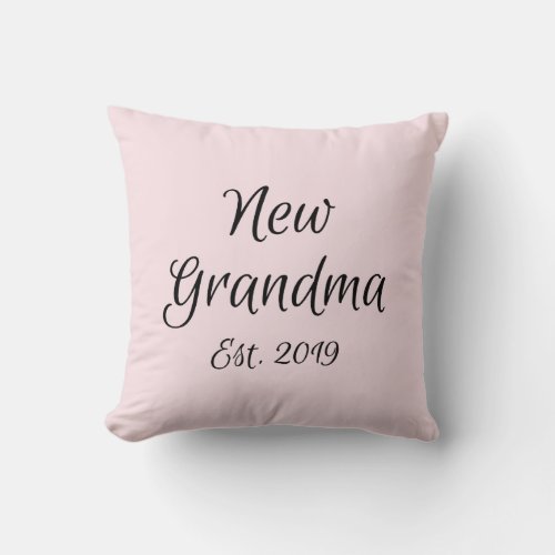 New Grandma Est 2019 First Time Grandmother Pink Throw Pillow