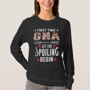 New Grandma First Time Ona Let The Spoiling Begin T-Shirt