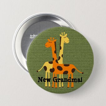 New Grandma Grandpa Aunt Uncle Cousin Giraffe Button Zazzle New Grandma Grandpa Aunt Uncle Cousin Giraffe Button Zazzle
