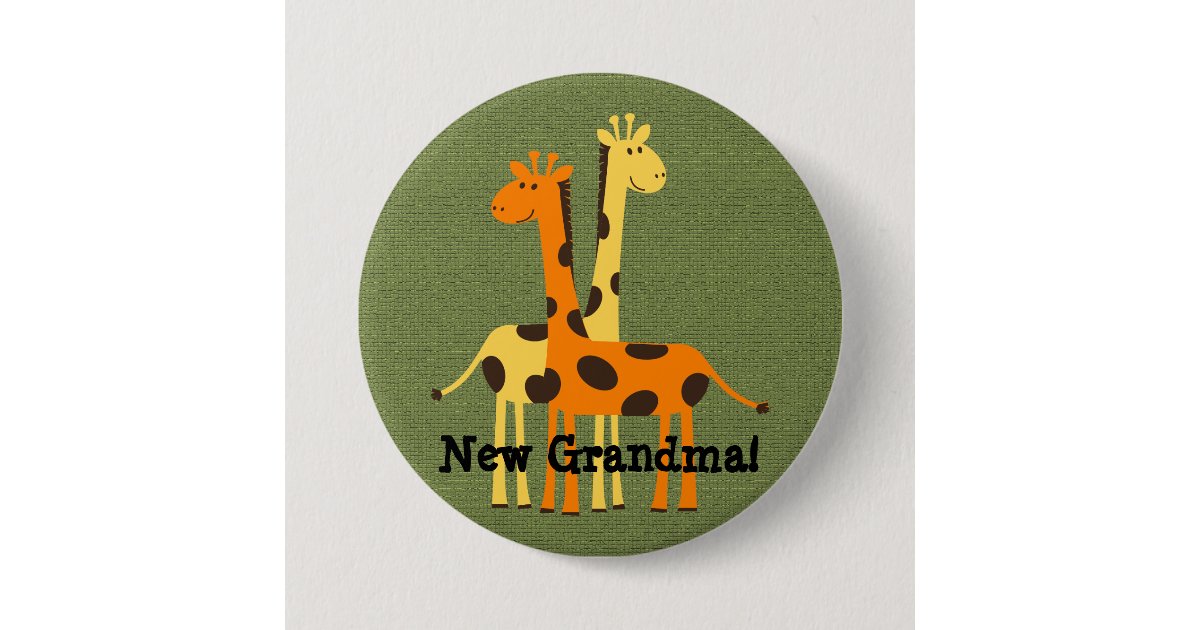 New Grandma Grandpa Aunt Uncle Cousin Giraffe Button Zazzle New Grandma Grandpa Aunt Uncle Cousin Giraffe Button Zazzle