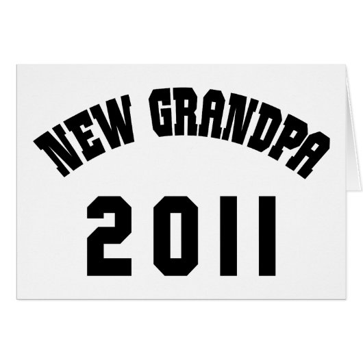 New Grandpa Shirt 2011 Cards (Front Horizontal)