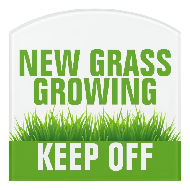 NEW GRASS GROWING KEEP OFF DOOR SIGN (Contour Front)