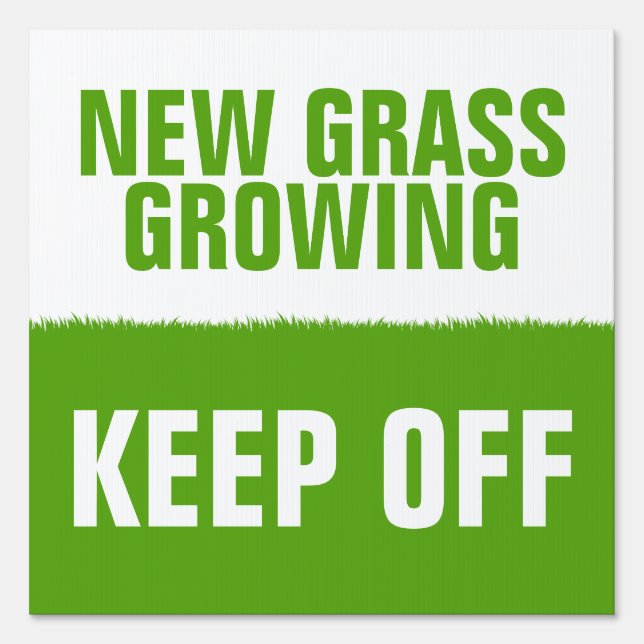 NEW GRASS GROWING KEEP OFF SIGN (Front)