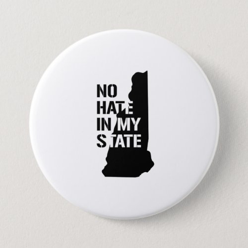 New Hampshire No Hate In My State Pinback Button