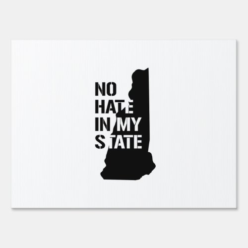 New Hampshire No Hate In My State Sign