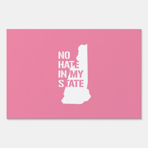 New Hampshire No Hate In My State Sign