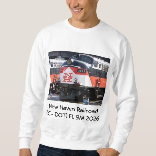 New Haven Railroad  C_ DOT  FL 9M 2026 Sweatshirt