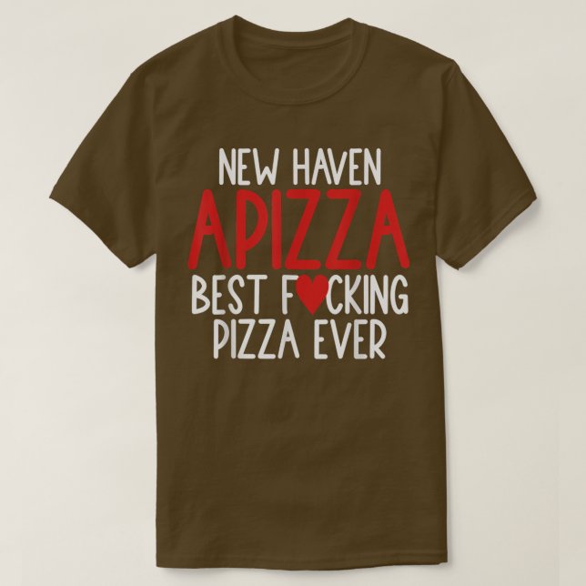 New Haven Style Apizza Best Pizza Lovers Connectic T-Shirt (Design Front)