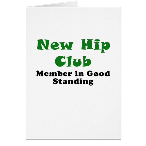 New Hip Club Member in Good Standing