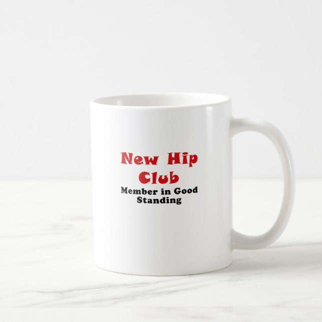 New Hip Club Member in Good Standing Coffee Mug (Right)