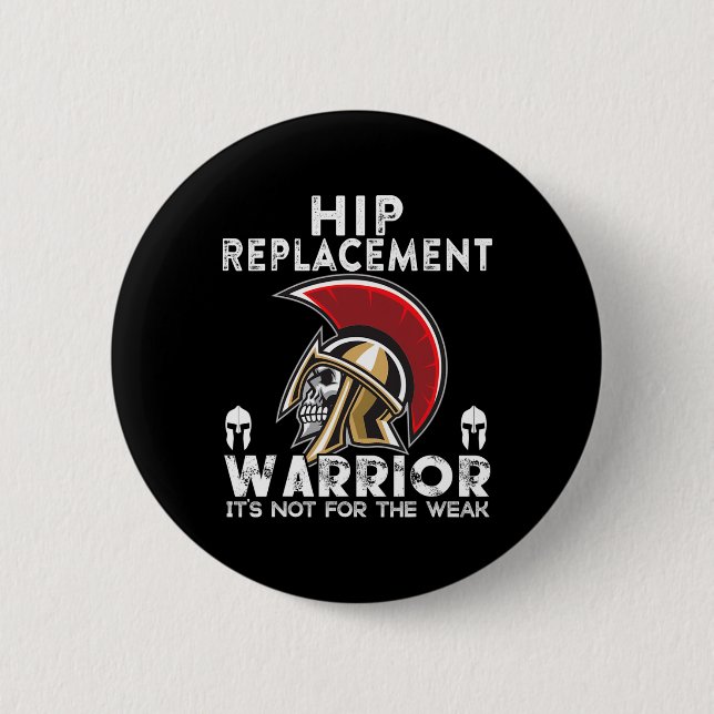 New Hip Replacement Men Women Warrior Awareness Gi Button (Front)