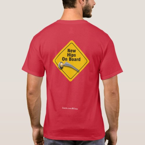 New Hips On Board Double Hip Replacement T_Shirt