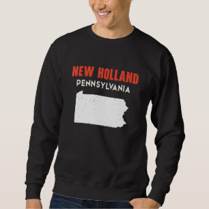 New Holland Pennsylvania USA State America Travel Sweatshirt