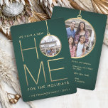 New Home Christmas Ornament Green & Gold 2 Photo Holiday Card<br><div class="desc">There's no place like a new home for the holidays! Share the joyful news of your new address as well as two of your favorite photos with an elegant green and gold moving announcement card. Text on this template is is simple to customize. (IMAGE PLACEMENT TIP: An easy way to...</div>