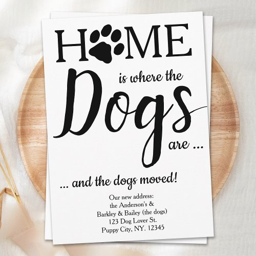 New Home Dogs Weve Moved Pet Dog Moving Announcement