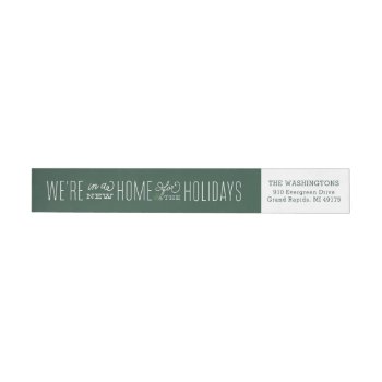 New Home For The Holidays Just Moved Wrap Around Label by BanterandCharm at Zazzle