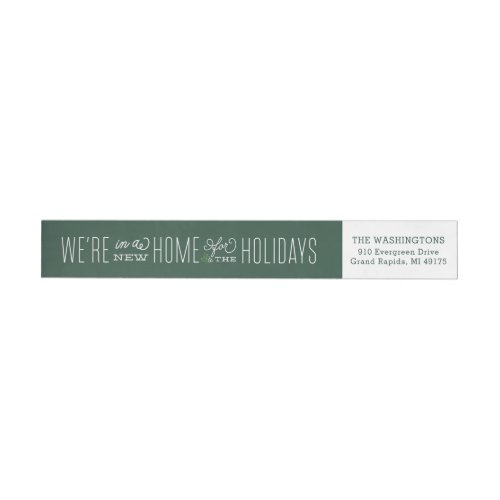 New Home for the Holidays Just Moved Wrap Around Label