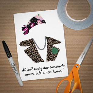 New Home it isn't every day somebody moves Card