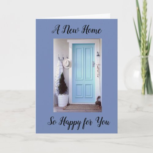 NEW HOME NEW MEMORIES AND FRIENDS CARD