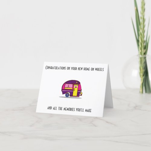 NEW HOME ON WHEELS CONGRATULATIONS CARD