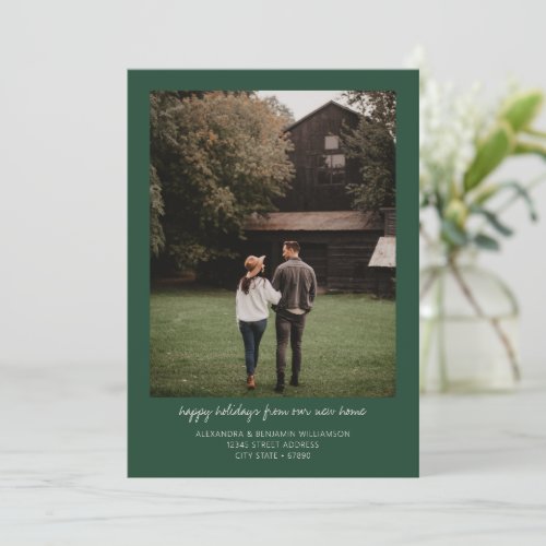 New Home Photo Happy Holidays Green Script Holiday Card
