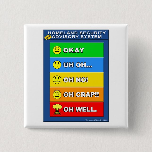 New Homeland Security Advisory System - Funny Button (Front)