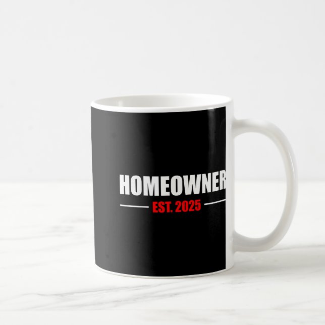 New Homeowner 2025 We Said Yes To The Address New  Coffee Mug (Right)