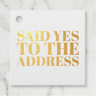 New Homeowner Closing Said Yes to the Address Foil Favor Tags