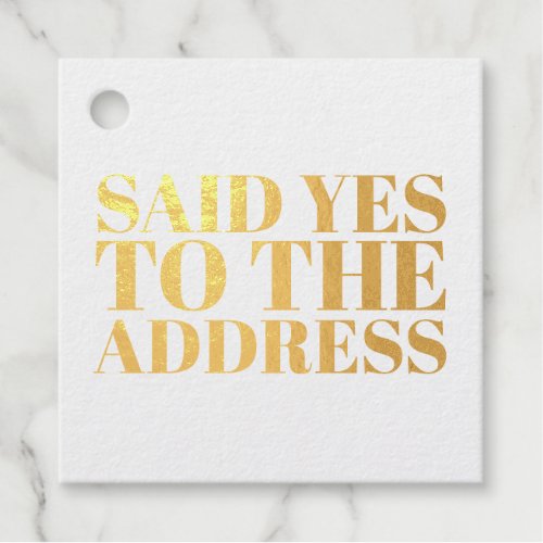 New Homeowner Closing Said Yes to the Address Foil Favor Tags
