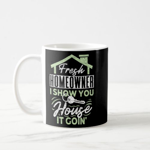 New Homeowner House Owner Home  Coffee Mug