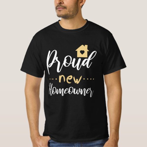 New Homeowner Real Estate housewarming gifts  T_Shirt