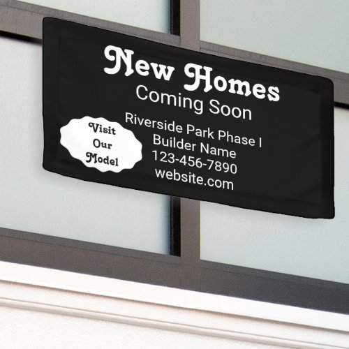 New Homes Coming Soon Visit Our Model Black Banner